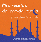 Portada del libro "Mis recetas de comida turca"