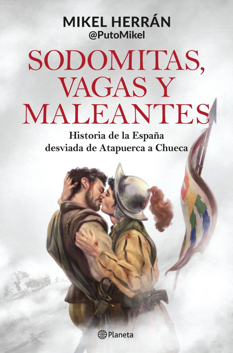 Mikel Herrán Sodomitas, vagas y maleantes