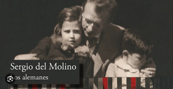 "Los alemanes" de Sergio del Molino Molina