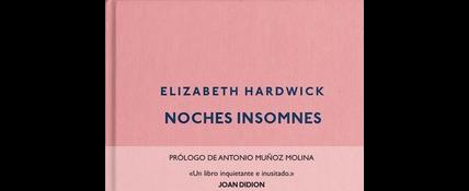 Noches imsomnes de Elizabeth Hardwick. 