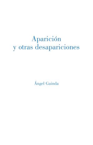 APARICIÓN Y OTRAS DESAPARICIONES