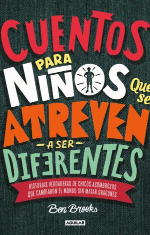 CUENTOS PARA NIÑOS QUE SE ATREVEN A SER DIFERENTES