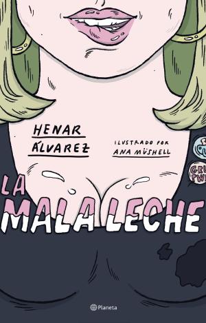 LA MALA LECHE