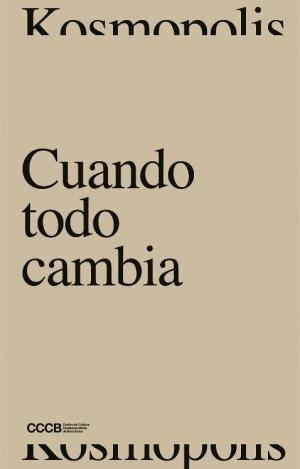 CUANDO TODO CAMBIA