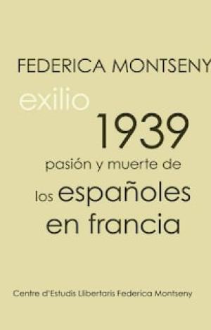 PASIÓN Y MUERTE DE LOS ESPAÑOLES EN FRANCIA