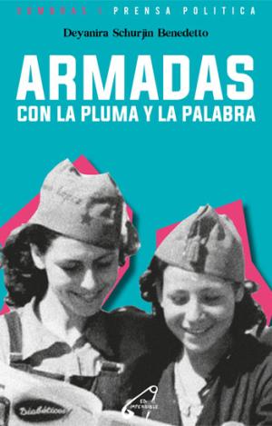 ARMADAS CON LA PLUMA Y LA PALABRA
