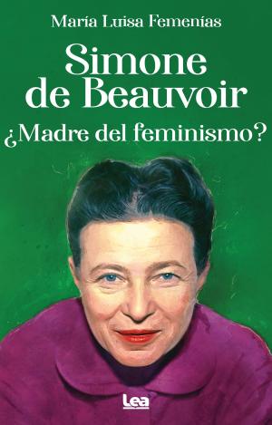 SIMONE DE BEAUVOIR. ¿MADRE DEL FEMINISMO?