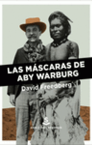 LAS MÁSCARAS DE ABY WARBURG
