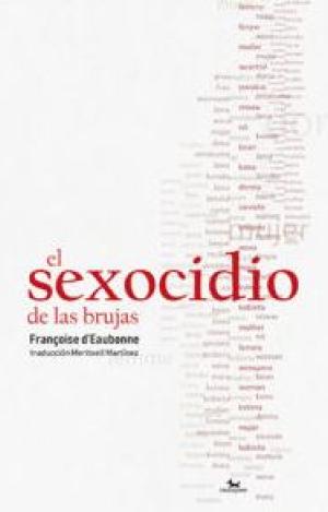 EL SEXOCIDIO DE LAS BRUJAS