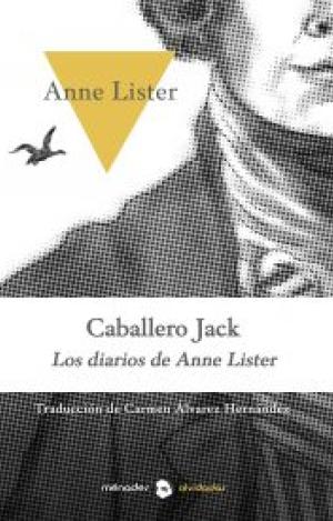 CABALLERO JACK. LOS DIARIOS DE ANNE LISTER