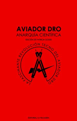 AVIADOR DRO. ANARQUIA CIENTIFICA