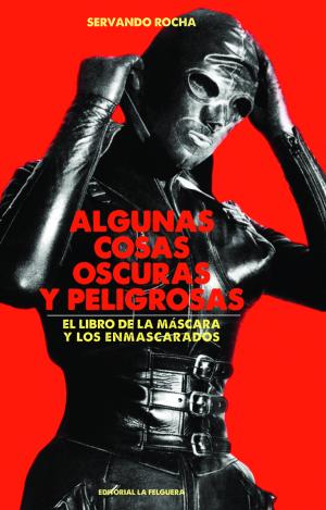 ALGUNAS COSAS OSCURAS Y PELIGROSAS