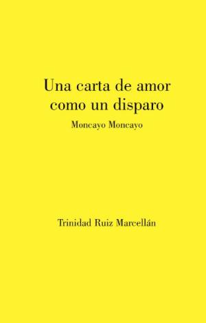 UNA CARTA DE AMOR COMO UN DISPARO