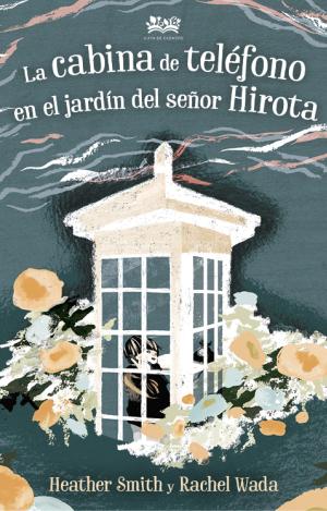 LA CABINA DE TELÉFONO EN EL JARDÍN DEL SEÑOR HIROTA