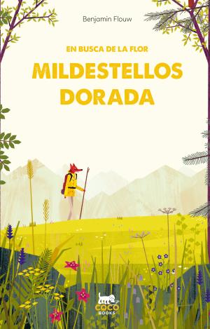 EN BUSCA DE LA FLOR MILDESTELLOS DORADA