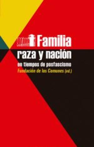 FAMILIA, RAZA Y NACIÓN EN TIEMPOS DE POSFASCISMO