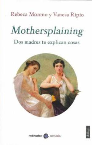 MOTHERSPLAINING