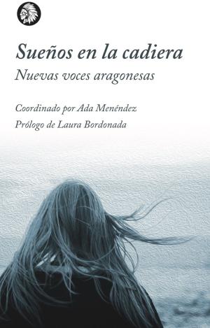 SUEÑOS EN LA CADIERA. NUEVAS VOCES ARAGONESAS