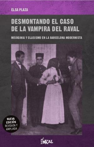 DESMONTANDO EL CASO DE LA VAMPIRA DEL RAVAL