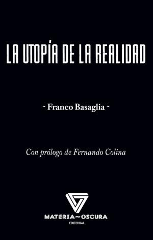 LA UTOPÍA DE LA REALIDAD