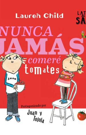NUNCA JAMÁS COMERÉ TOMATES