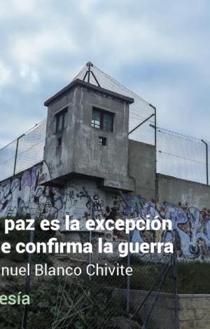 LA PAZ ES LA EXCEPCIÓN QUE CONFIRMA LA GUERRA