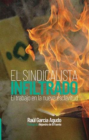 EL SINDICALISTA INFILTRADO