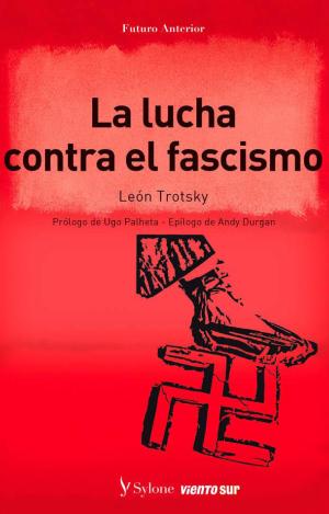 LA LUCHA CONTRA EL FASCISMO