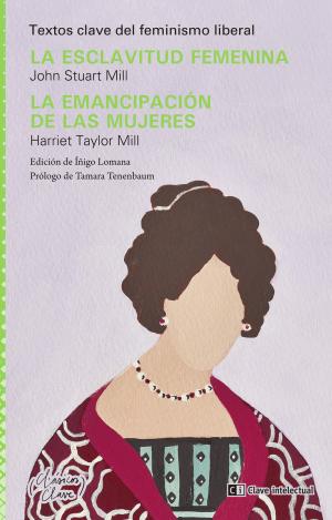 LA ESCLAVITUD FEMENINA / LA EMANCIPACIÓN DE LAS MUJERES
