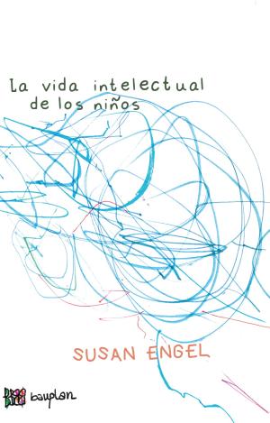 LA VIDA INTELECTUAL DE LOS NIÑOS