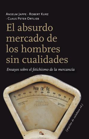 EL ABSURDO MERCADO DE LOS HOMBRES SIN CUALIDADES