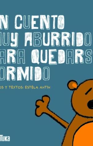 UN CUENTO MUY ABURRIDO PARA QUEDARSE DORMIDO