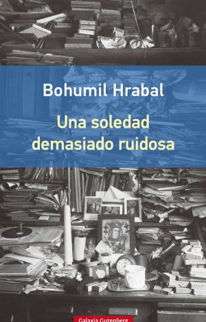 UNA SOLEDAD DEMASIADO RUIDOSA