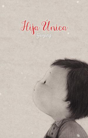 HIJA ÚNICA