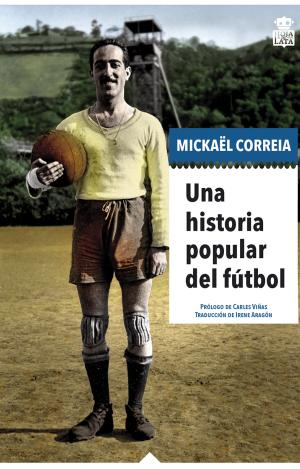 UNA HISTORIA POPULAR DEL FÚTBOL