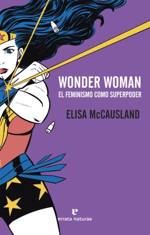 WONDER WOMAN. EL FEMINISMO COMO SUPERPODER