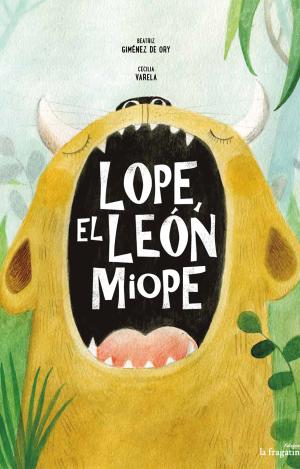 LOPE, EL LEÓN MIOPE