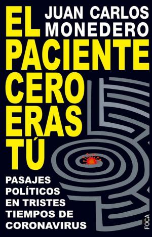 EL PACIENTE CERO ERAS TÚ