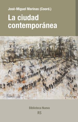LA CIUDAD CONTEMPORÁNEA