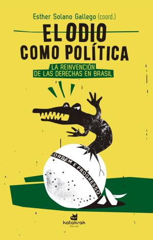 EL ODIO COMO POLÍTICA