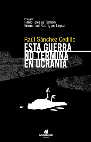 ESTA GUERRA NO TERMINA EN UCRANIA