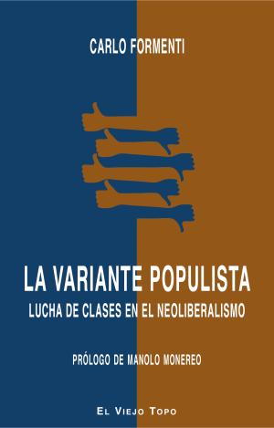 LA VARIANTE POPULISTA