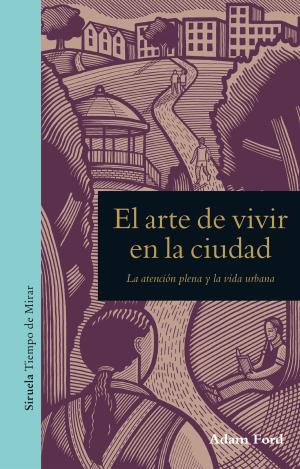 EL ARTE DE VIVIR EN LA CIUDAD