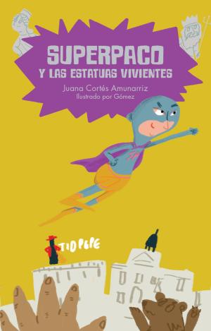 SUPERPACO Y LAS ESTATUAS VIVIENTES