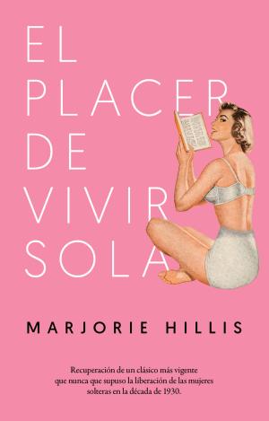 EL PLACER DE VIVIR SOLA