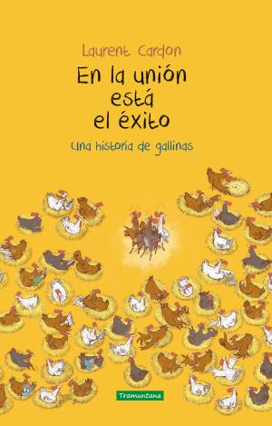 EN LA UNIÓN ESTÁ EL ÉXITO