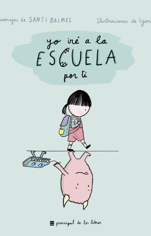 YO IRÉ A LA ESCUELA POR TI