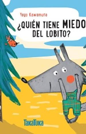 ¿QUIEN TIENE MIEDO DEL LOBITO?