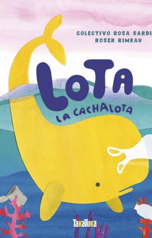 LOTA, LA CACHALOTA