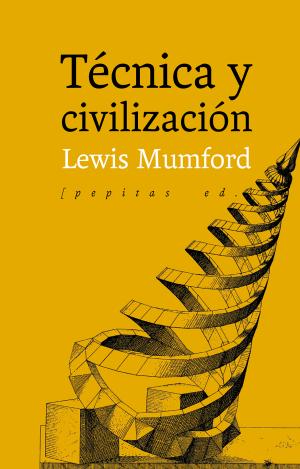 TÉCNICA Y CIVILIZACIÓN